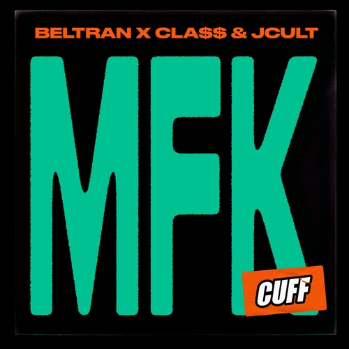 CLA$$, JCult, Beltran (BR) - MFK [CUFF172]